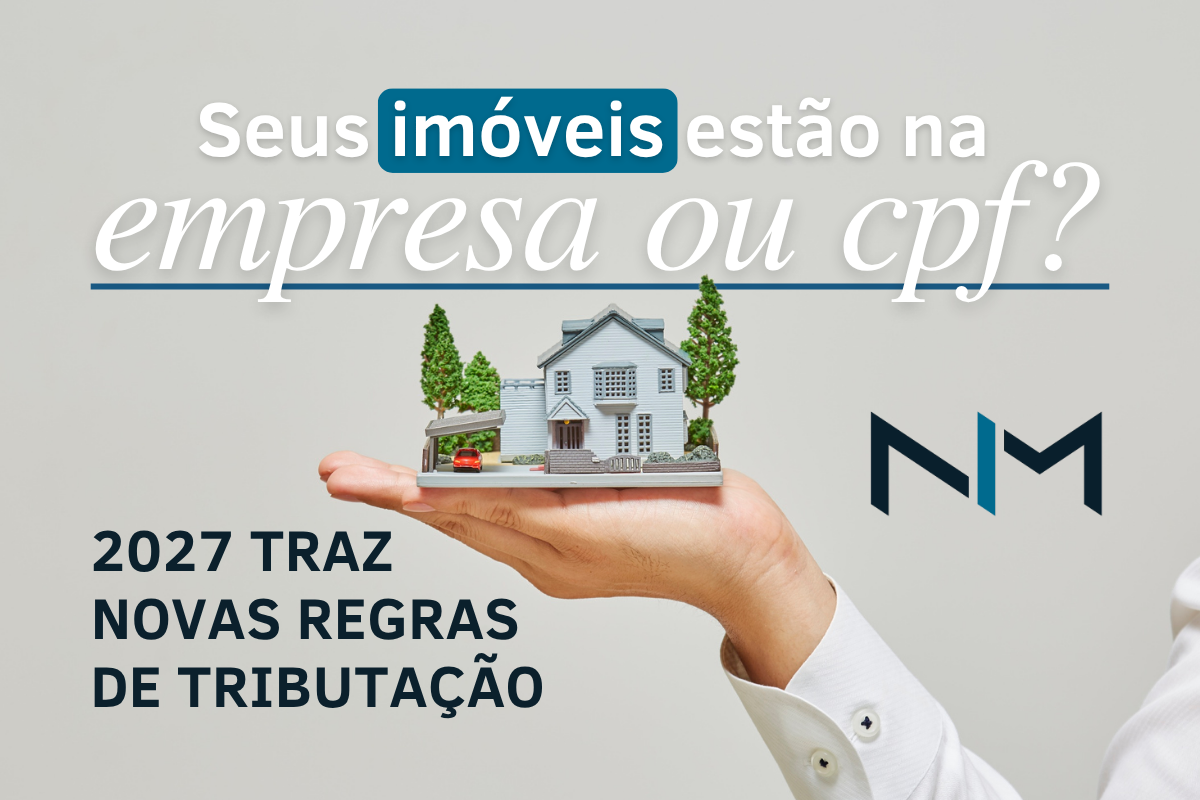Reforma Tributária e imóveis: por que se preparar em 2026?